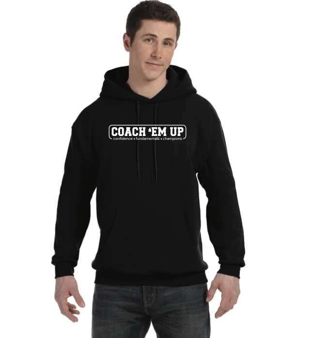 Coach 'Em Up Coach ‘Em Up Hoodie